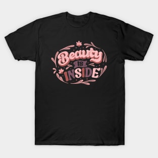 Beauty is Inside by Tobe Fonseca T-Shirt